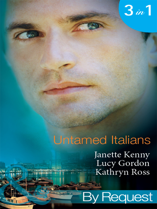 Title details for Untamed Italians by Janette Kenny - Available